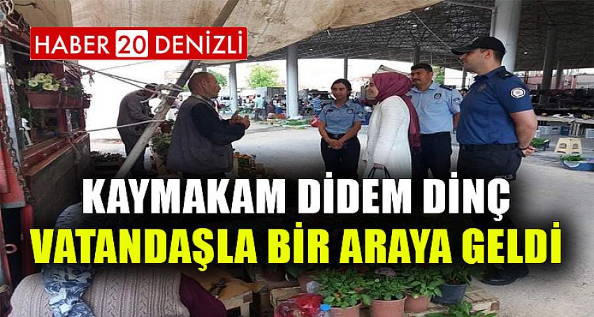 Kaymakam Didem Dinç, Vatandaşla Bir Araya Geldi