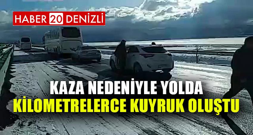 Kaza nedeniyle yolda kilometrelerce kuyruk oluştu