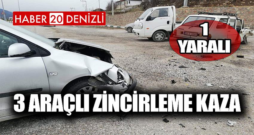 3 Araçlı Zincirleme Kaza: 1 Yaralı