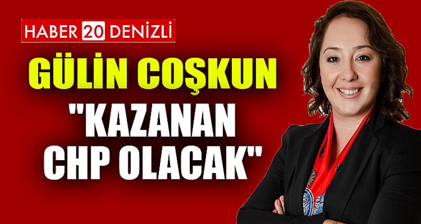 "Kazanan CHP olacak"