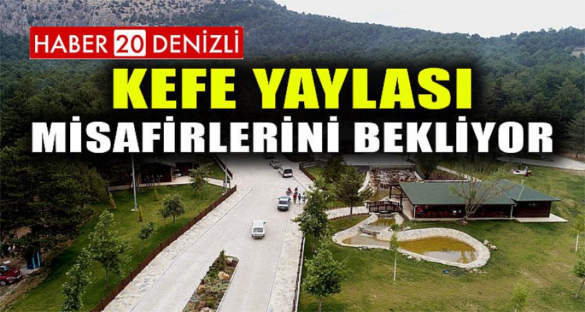 Kefe Yaylası misafirlerini bekliyor 