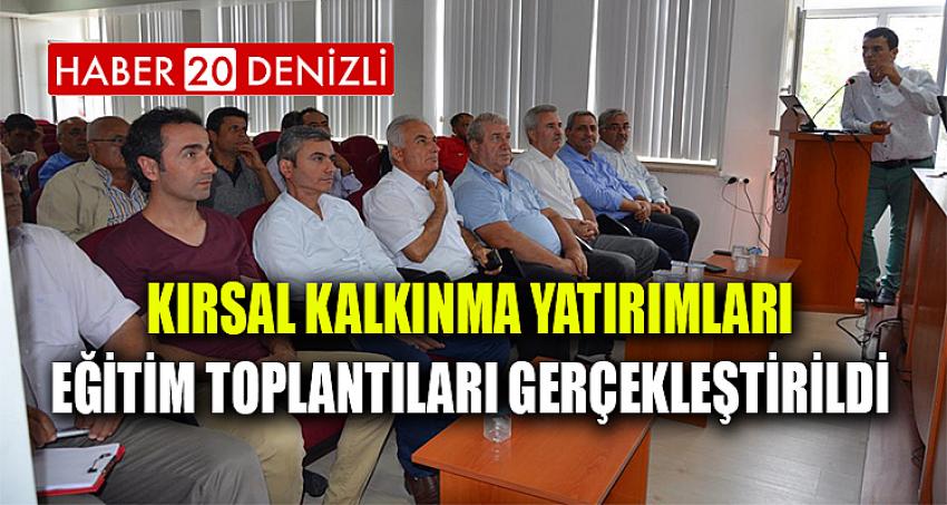 Kırsal Kalkınma Yatırımları Eğitim Toplantıları Gerçekleştirildi.