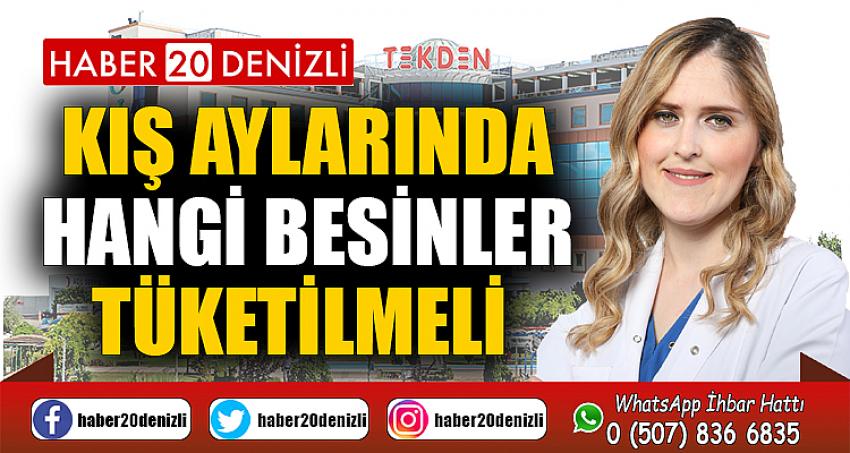 Kış Aylarında Hangi Besinler Tüketilmeli 