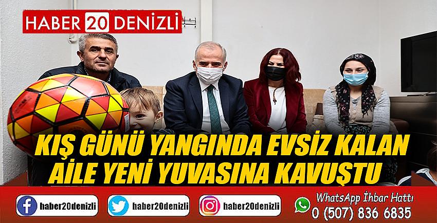 Kış günü yangında evsiz kalan aile yeni yuvasına kavuştu