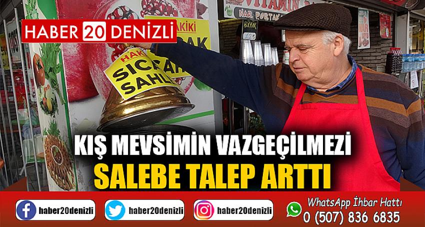 Kış mevsimin vazgeçilmezi salebe talep arttı