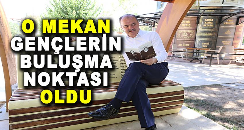 O MEKAN GENÇLERİN BULUŞMA NOKTASI OLDU