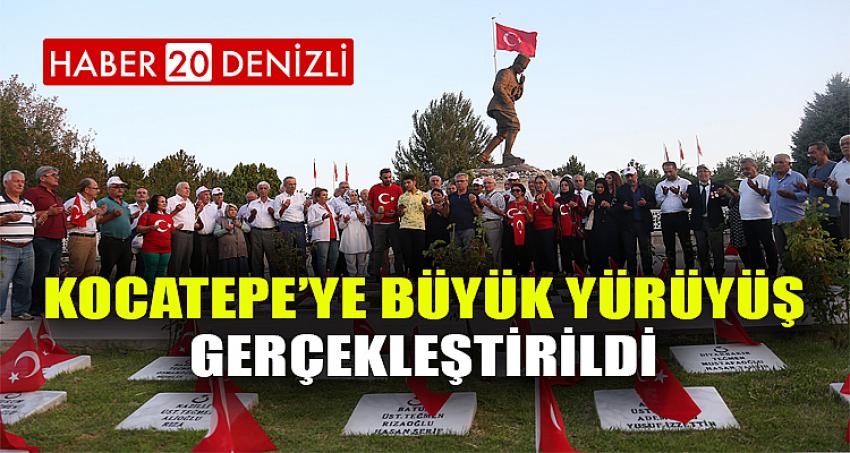 KOCATEPE’YE BÜYÜK YÜRÜYÜŞ GERÇEKLEŞTİRİLDİ