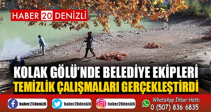 Kolak Gölü’nde belediye ekipleri temizlik çalışmaları gerçekleştirdi