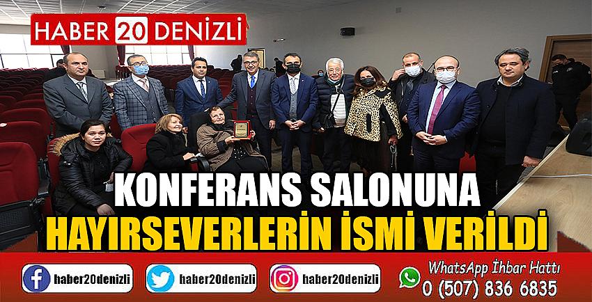 Konferans Salonuna Hayırseverlerin İsmi Verildi