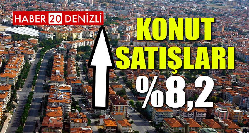 Konut satışları 8,2 arttı