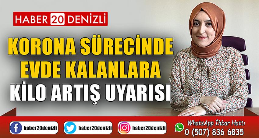 Korona sürecinde evde kalanlara kilo artış uyarısı