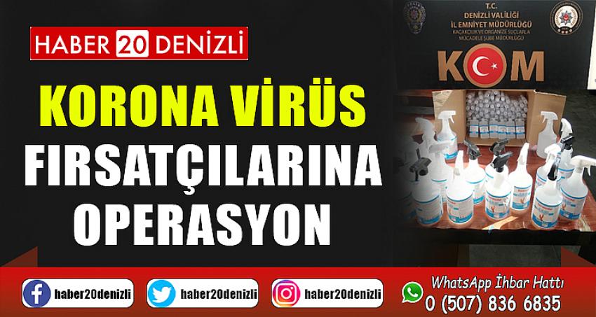 Korona virüs fırsatçılarına operasyon