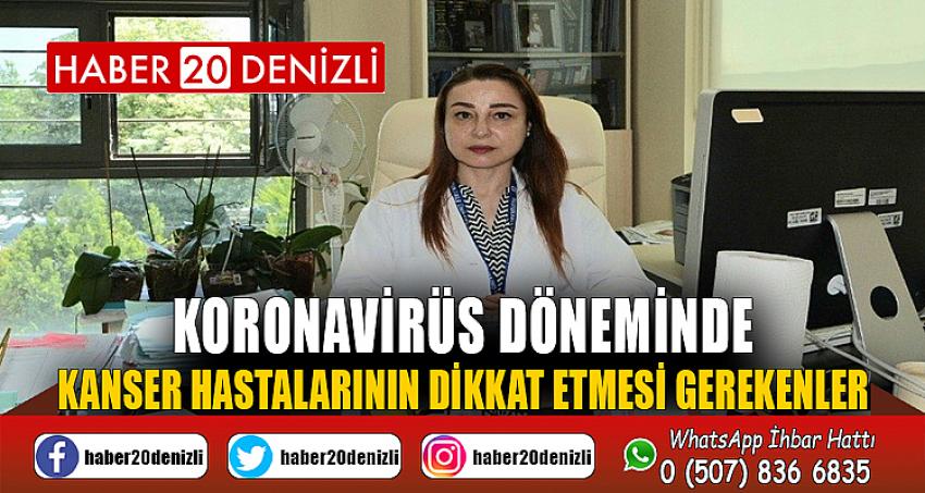 Koronavirüs Döneminde Kanser Hastalarının Dikkat Etmesi Gerekenler