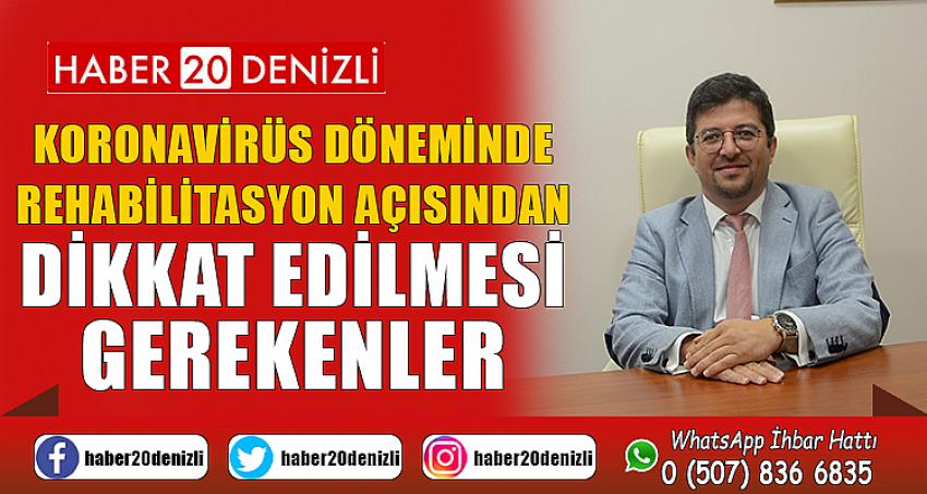 Koronavirüs Döneminde Rehabilitasyon Açısından Dikkat Edilmesi Gerekenler