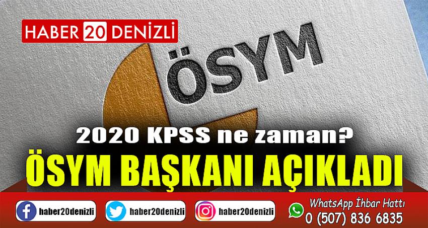 2020 KPSS ne zaman? ÖSYM Başkanı Açıkladı