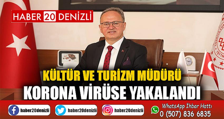 Kültür ve Turizm Müdürü korona virüse yakalandı