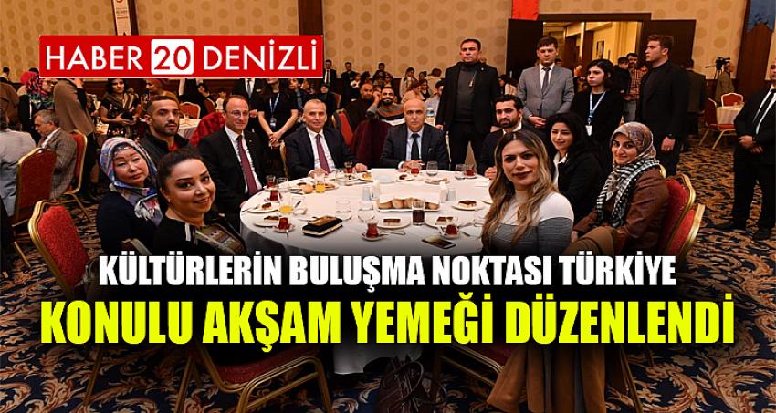 Kültürlerin Buluşma Noktası Türkiye Konulu Akşam Yemeği Düzenlendi