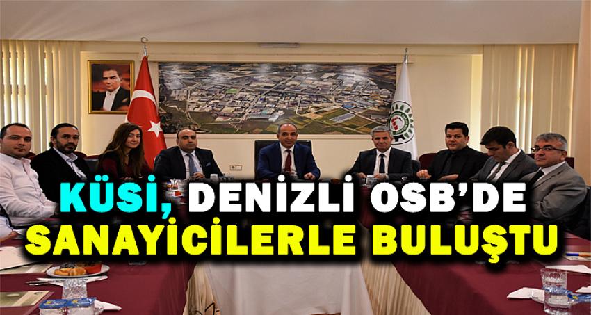 KÜSİ, Denizli OSB’de sanayicilerle buluştu