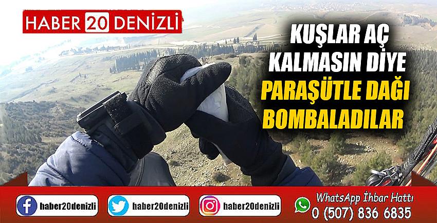 Kuşlar aç kalmasın diye paraşütle dağı bombaladılar