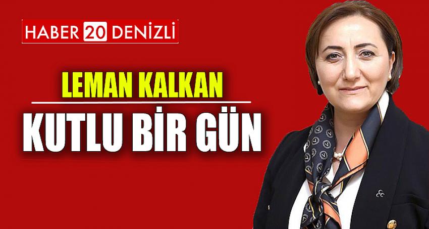 KALKAN: “KUTLU BİR GÜN”