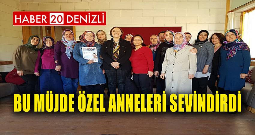 Bu müjde Özel Anneleri sevindirdi