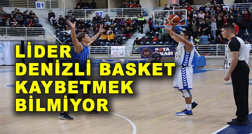 LİDER DENİZLİ BASKET KAYBETMEK BİLMİYOR