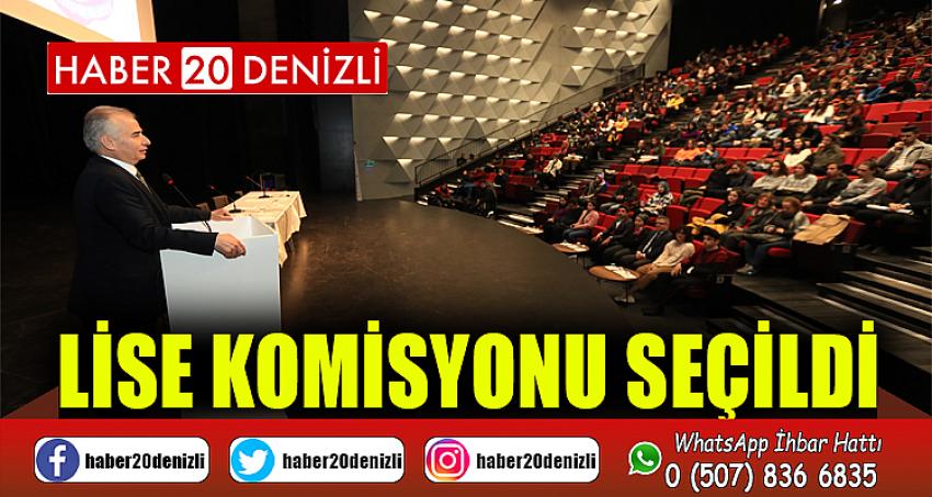 Lise Komisyonu seçildi