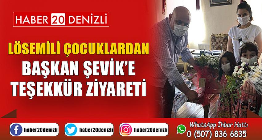 Lösemili çocuklardan Başkan Şevik’e teşekkür ziyareti