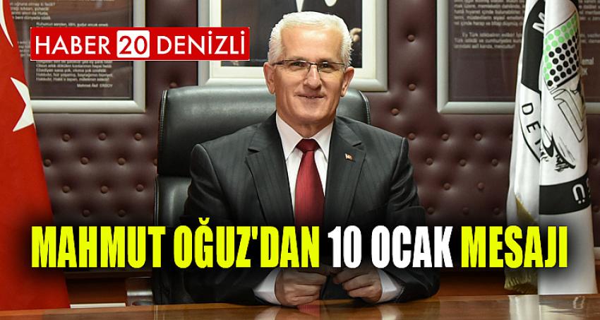 MAHMUT OĞUZ'DAN 10 OCAK MESAJI