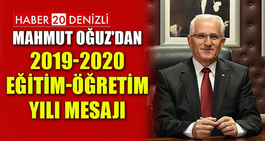 MAHMUT OĞUZ'DAN 2019-2020 EĞİTİM-ÖĞRETİM YILI MESAJI