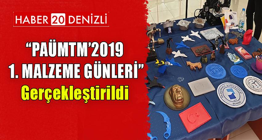 “PAÜMTM’2019 – 1. Malzeme Günleri” Gerçekleştirildi 