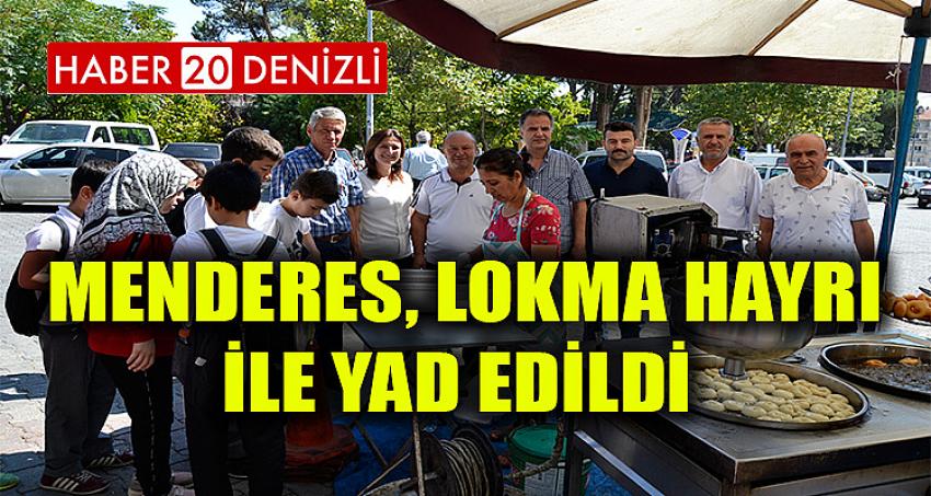 Menderes, lokma hayrı ile yad edildi 