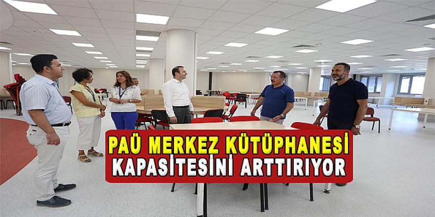 PAÜ MERKEZ KÜTÜPHANESİ KAPASİTESİNİ ARTTIRIYOR