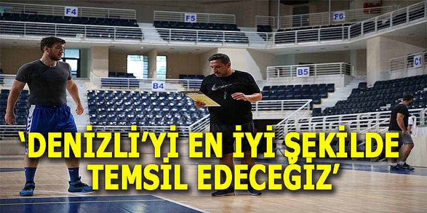 DENİZLİ’Yİ EN İYİ ŞEKİLDE TEMSİL EDECEĞİZ