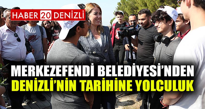 Merkezefendi Belediyesi’nden DENİZLİ’NİN TARİHİNE YOLCULUK