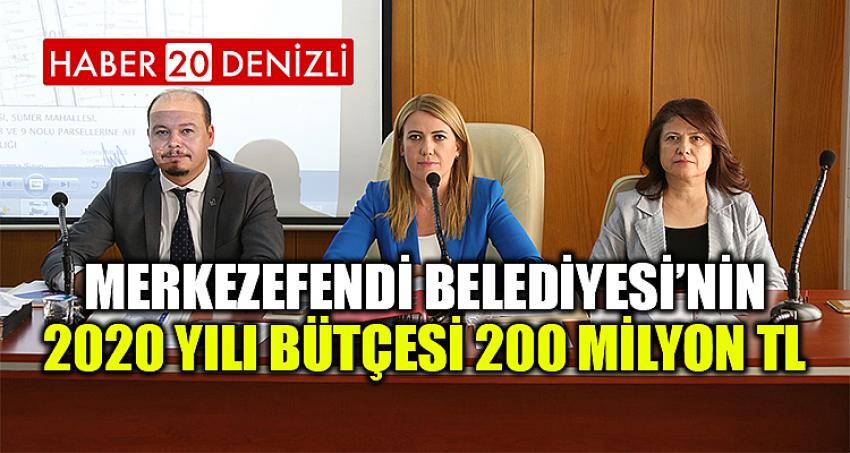 Merkezefendi Belediyesi’nin 2020 YILI BÜTÇESİ 200 MİLYON TL