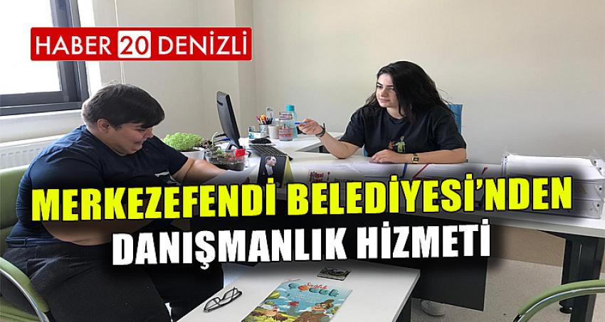 MERKEZEFENDİ BELEDİYESİ’NDEN DANIŞMANLIK HİZMETİ