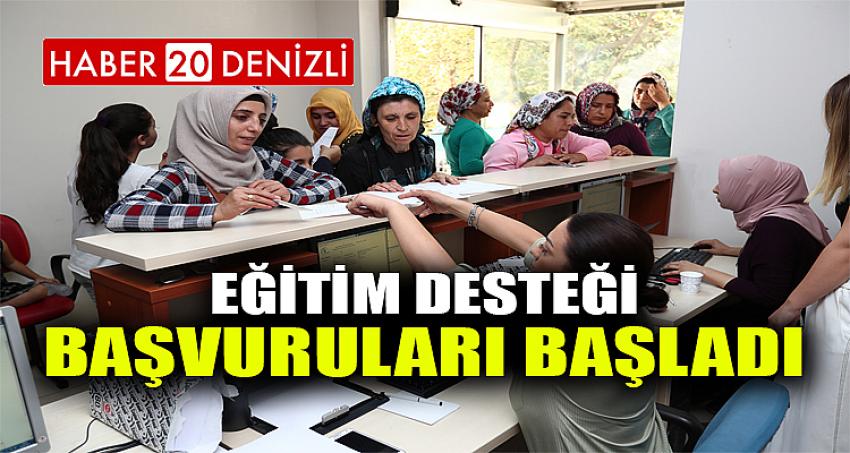 EĞİTİM DESTEĞİ BAŞVURULARI BAŞLADI