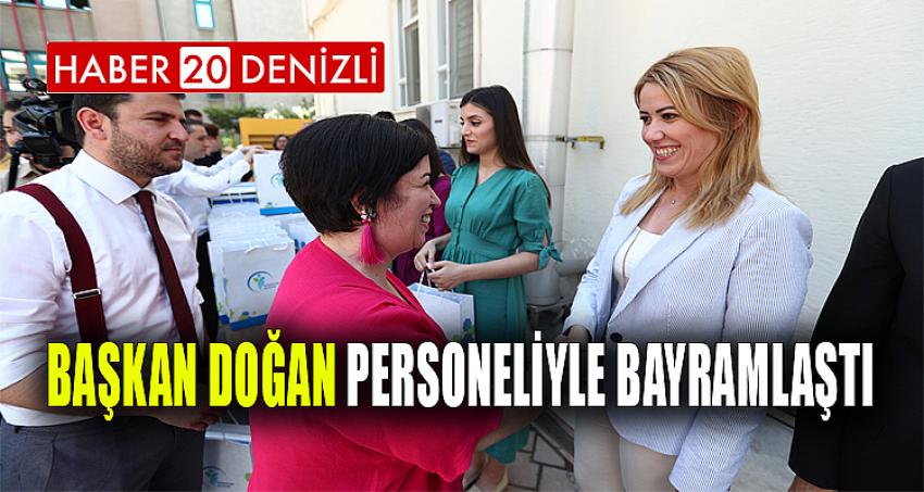 BAŞKAN DOĞAN PERSONELİYLE BAYRAMLAŞTI