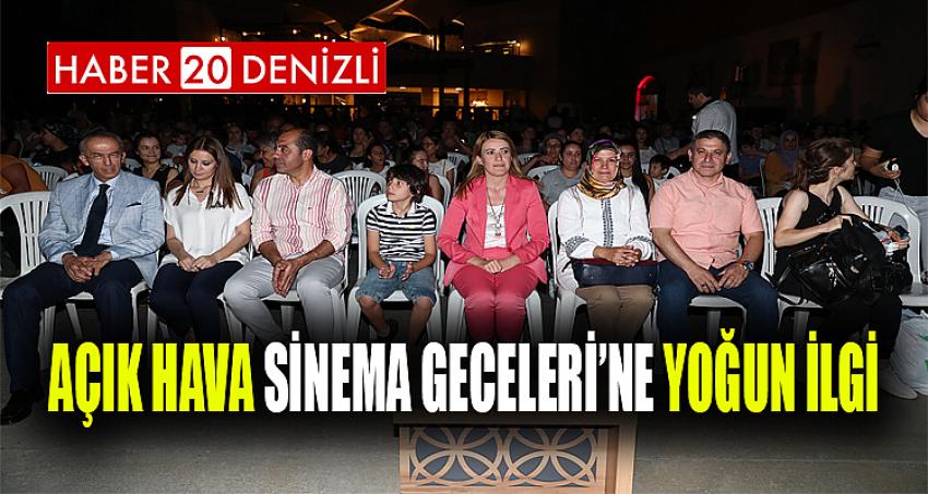 AÇIK HAVA SİNEMA GECELERİ’NE YOĞUN İLGİ