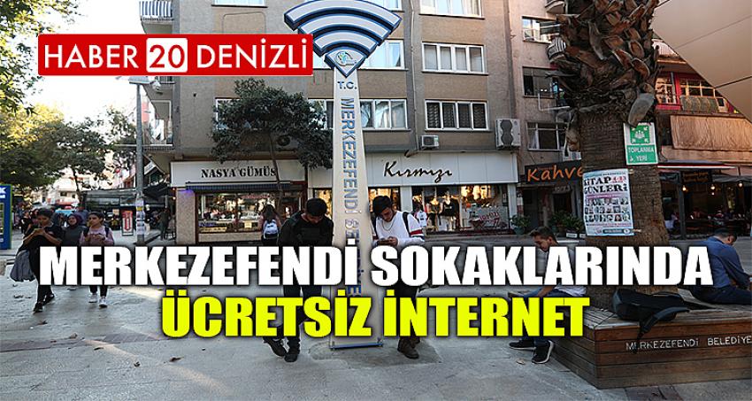 Merkezefendi sokaklarında ücretsiz internet