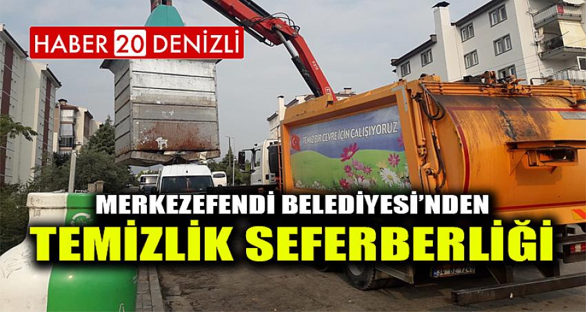 MERKEZEFENDİ BELEDİYESİ’NDEN TEMİZLİK SEFERBERLİĞİ