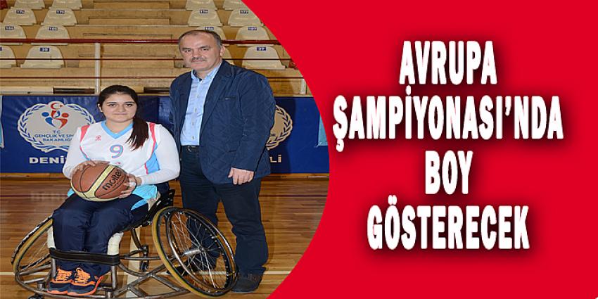 AVRUPA ŞAMPİYONASI'NDA BOY GÖSTERECEK