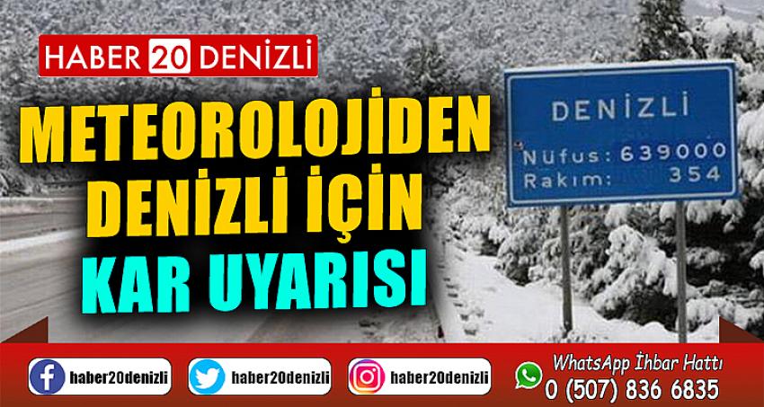 Meteorolojiden Denizli için kar uyarısı geldi