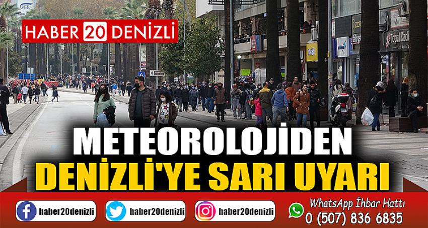 Meteorolojiden Denizli'ye sarı uyarı