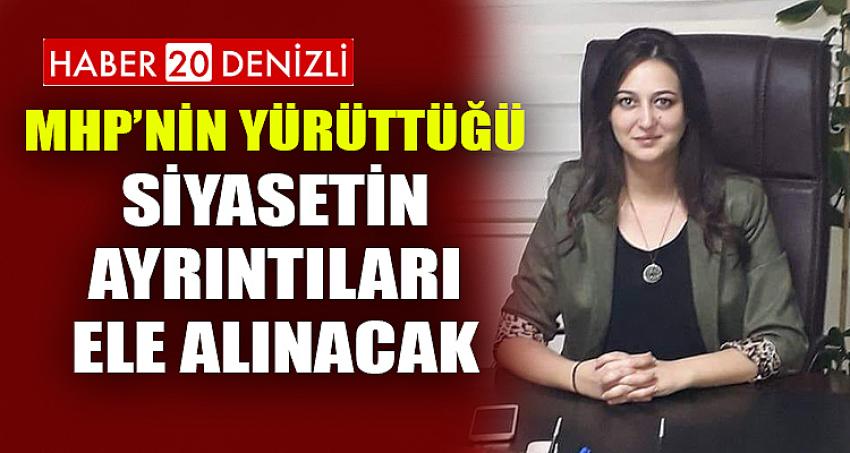 MHP’NİN YÜRÜTTÜĞÜ SİYASETİN AYRINTILARI ELE ALINACAK