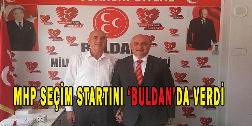 MHP SEÇİM STARTINI BULDAN’DAN VERDİ