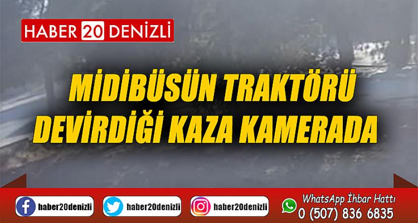 Midibüsün traktörü devirdiği kaza kamerada