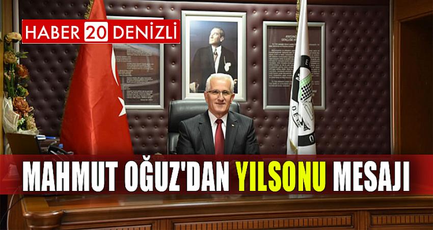 MAHMUT OĞUZ'DAN YILSONU MESAJI