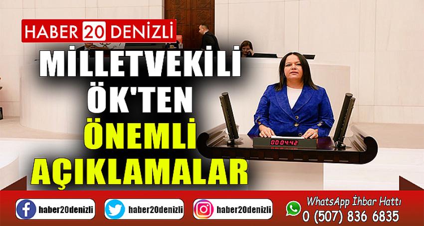 MİLLETVEKİLİ ÖK'TEN ÖNEMLİ AÇIKLAMALAR